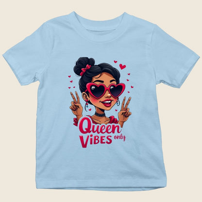 QUEEN VIBES ONLY