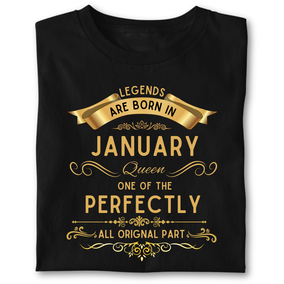 Legend queen born in JANUARY