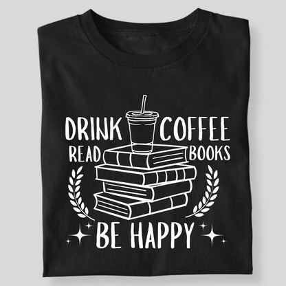 DRINK COFFEE READ BOOK