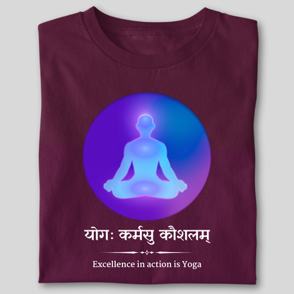 Yoga KARMSU KAUSHLAM ( EXCELLENCE IN ACTION IS YOGA )