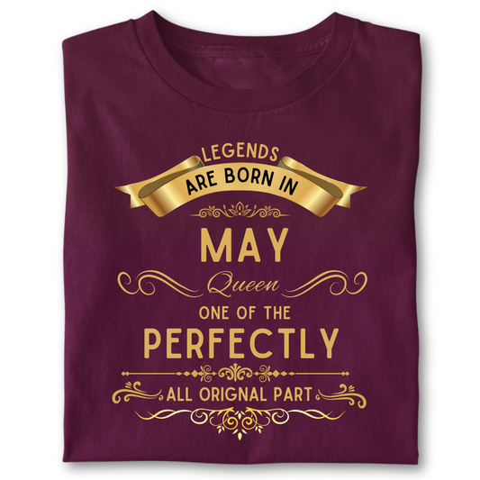 Legend queen born in MAY