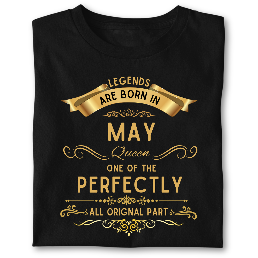 Legend queen born in MAY
