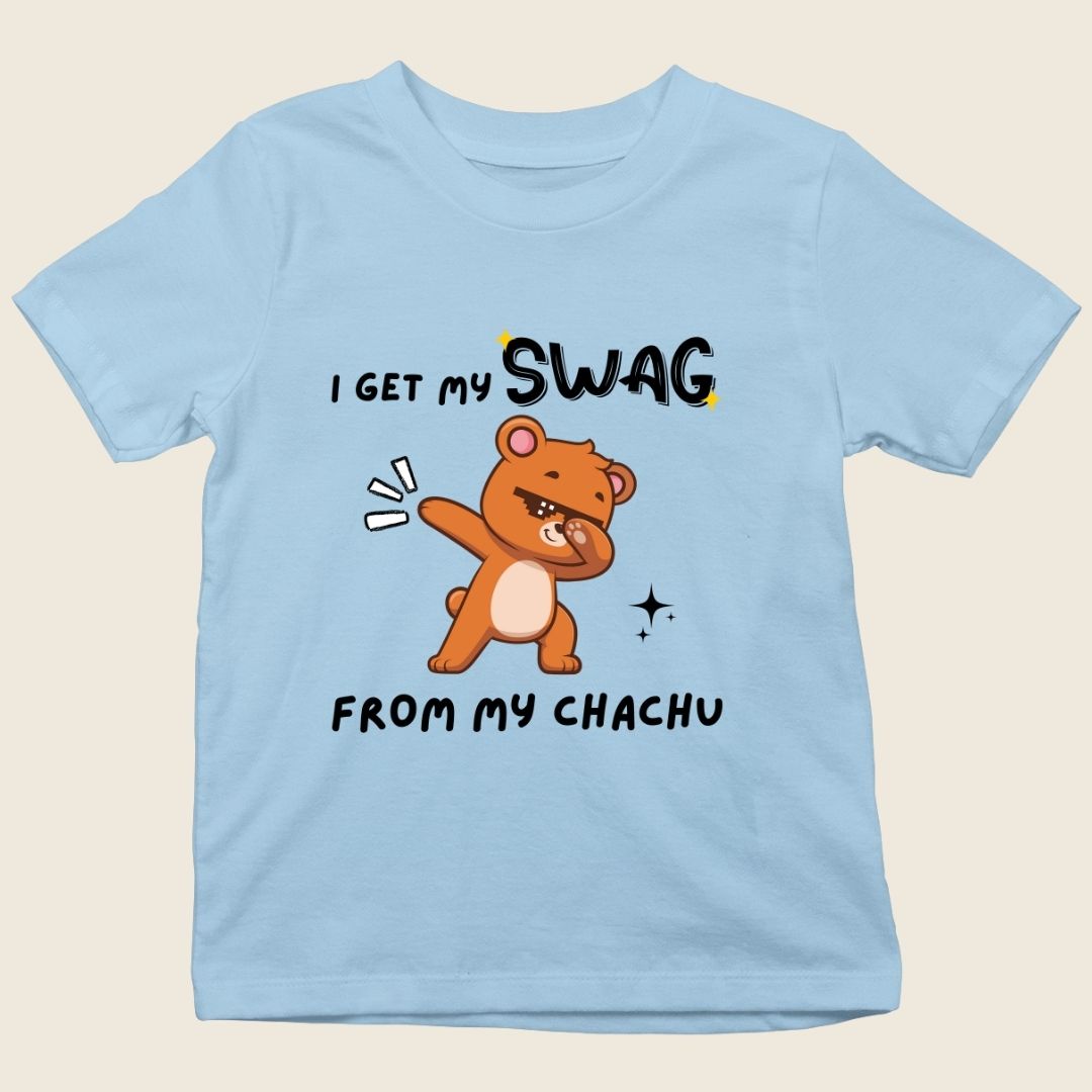 I GET MY SWAG FROM MY CHACHU KIDS