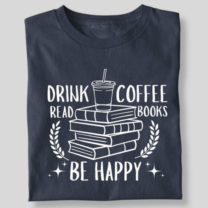 DRINK COFFEE READ BOOK