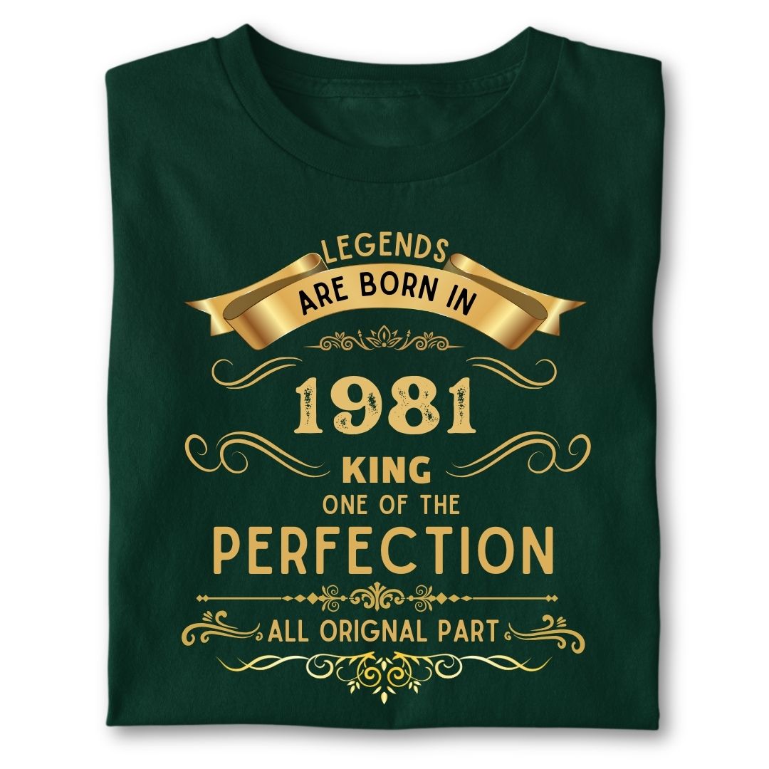 LEGENDS ARE BORN IN 1981 KING GOLDEN