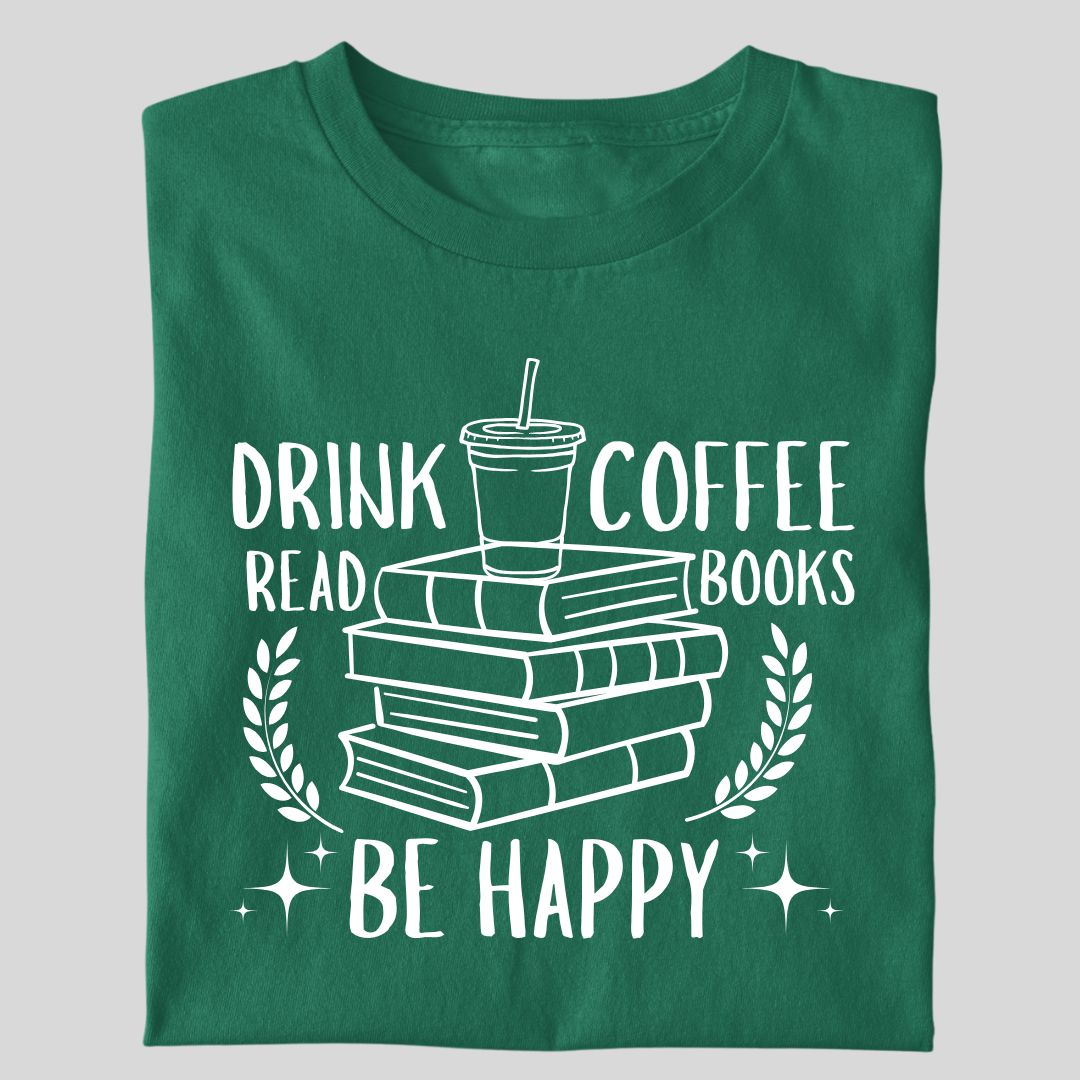 DRINK COFFEE READ BOOK