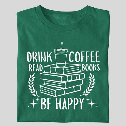 DRINK COFFEE READ BOOK